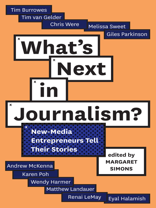 Title details for What's Next in Journalism? by Margaret Simons - Available